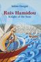 Rais Hamidou Knight of the Seas
