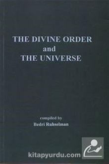 The Divine Order and The Universe (İlahi Nizam ve Kainat İngilizce)