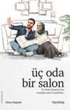 &Uuml;&ccedil; Oda Bir Salon