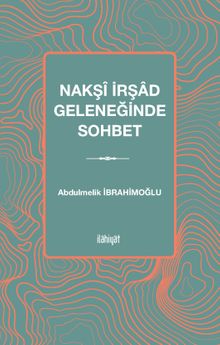Nakşî İrşad Geleneğinde Sohbet