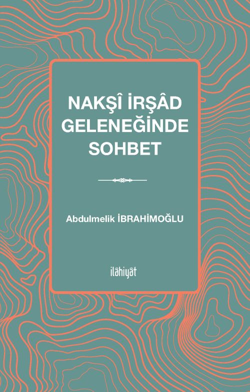 Nakşî İrşad Geleneğinde Sohbet