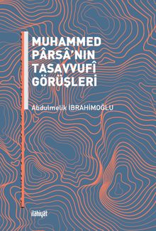 Muhammed Parsa’nın Tasavvufî Görüşleri