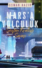 Mars'a Yolculuk & Şeytan Krallığı Savaşı