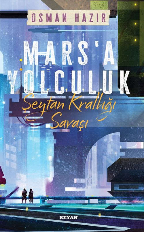 Mars'a Yolculuk & Şeytan Krallığı Savaşı