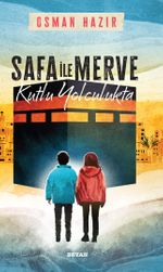 Safa ile Merve & Kutlu Yolculukta