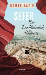 Sefer & Bir İçe Yolculuk Hikayesi