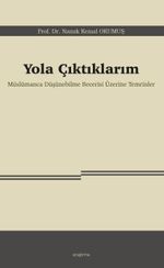 Yola Çıktıklarım & Müslümanca Düşünebilme Becerisi Üzerine Temrinler