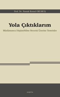 Yola Çıktıklarım & Müslümanca Düşünebilme Becerisi Üzerine Temrinler
