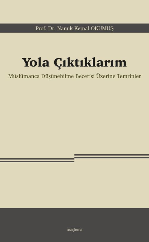Yola Çıktıklarım & Müslümanca Düşünebilme Becerisi Üzerine Temrinler