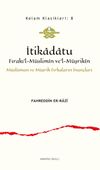 İtikadatu Fırakı'l-M&uuml;slim&icirc;n ve'l-M&uuml;şrik&icirc;n & M&uuml;sl&uuml;man ve M&uuml;şrik Fırkaların İnan&ccedil;ları
