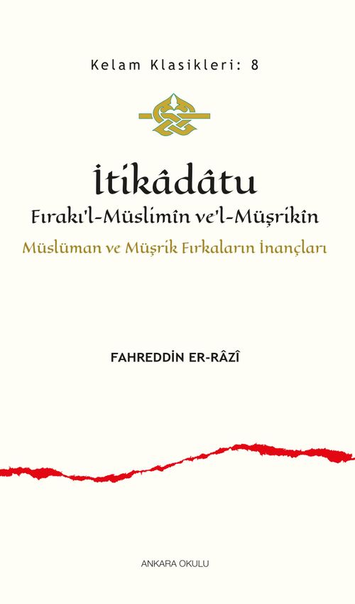 İtikadatu Fırakı'l-Müslimîn ve'l-Müşrikîn & Müslüman ve Müşrik Fırkaların İnançları