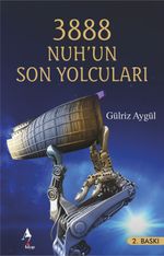 3888 Nuh'un Son Yolcuları