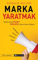 Marka Yaratmak & Ödüllü Ajans StoryBrand'in İlham Veren Hikayesi