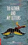 To Father and My Letters