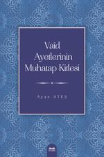 Vaîd Ayetlerinin Muhatap Kitlesi