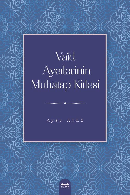Vaîd Ayetlerinin Muhatap Kitlesi
