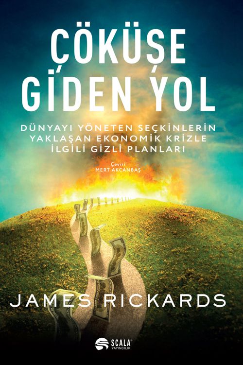 Çöküşe Giden Yol & Dünyayı Yöneten Seçkinlerin Yaklaşan Ekonomik Krizle İlgili Gizli Planları