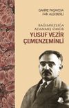 Bağımsızlığa Adanmış &Ouml;m&uuml;r Yusuf Vezir &Ccedil;emenzeminli