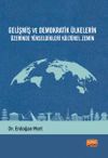 Gelişmiş ve Demokratik &Uuml;lkelerin &Uuml;zerinde Y&uuml;kseldikleri K&uuml;lt&uuml;rel Zemin
