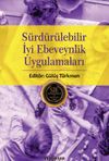 S&uuml;rd&uuml;r&uuml;lebilir İyi Ebeveynlik Uygulamaları