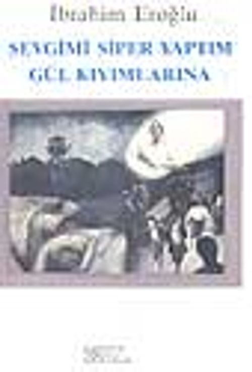 Sevgimi Siper Yaptım Gül Kıyımlarına