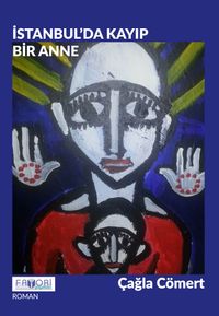 İstanbul'da Kayıp Bir Anne 