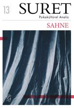 Suret Sayı: 13 Psikokültürel Analiz / Sahne