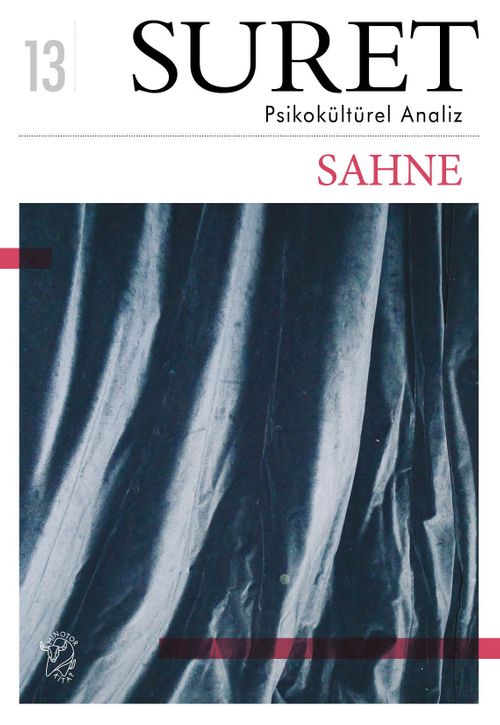 Suret Sayı: 13 Psikokültürel Analiz / Sahne