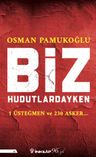 Biz Hudutlardayken