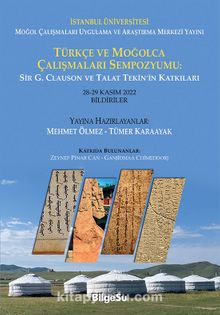 Türkçe ve Moğolca Çalışmaları Sempozyumu & Sir G. Clauson ve Talat Tekin’in Katkıları