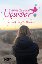 Şiirde Buluşmak & Uçuver
