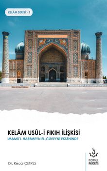 Kelam Usûl-i Fıkıh İlişkisi