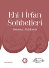 Ehl-i İrfan Sohbetleri 2 / Yolumuz Ahlakımız