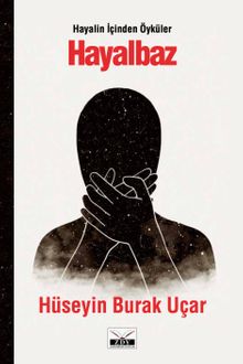 Hayalbaz & Hayalin İçinden Öyküler