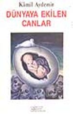 Dünyaya Ekilen Canlar