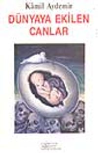 Dünyaya Ekilen Canlar