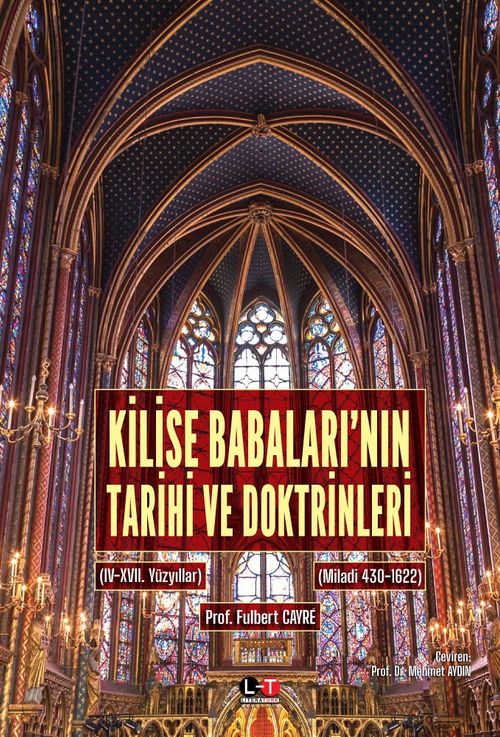 Kilise Babaları'nın Tarihi  ve Doktrinleri III-IV (3 ve 4. Kitap Tek Ciltte)