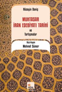 Muhtasar İran Edebiyatı Tarihi ve Tartışmalar