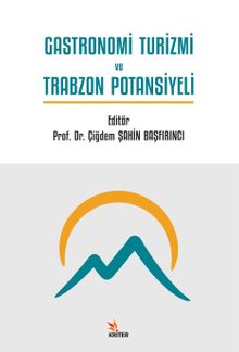 Gastronomi Turizmi ve Trabzon Potansiyeli