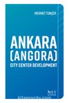 Ankara (Angora) Ci̇ty Center Developmen