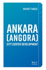 Ankara (Angora) Ci̇ty Center Developmen
