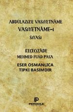 Abdülaziz'e Vasiyetname Vasiyetname-i Siyasi