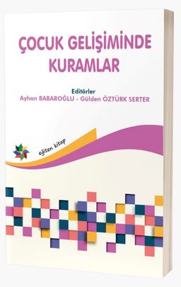 Çocuk Gelişiminde Kuramlar