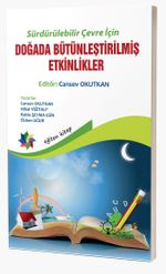 Sürdürülebilir Çevre İçin Doğada Bütünleştirilmiş Etkinlikler (5-8 Yaş) 