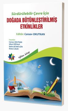 Sürdürülebilir Çevre İçin Doğada Bütünleştirilmiş Etkinlikler (5-8 Yaş) 
