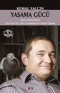 Yaşama Gücü & Beyin Araştırmacısı Ord.Prof.Dr. Onur Güntürkün'ün Yaşam Öyküsü