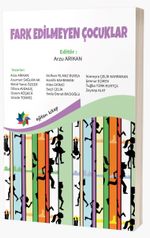 Fark Edilmeyen Çocuklar