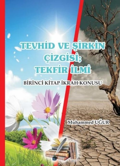 Tevhid ve Şirkin  Çizgisi; Tekfir İlmi