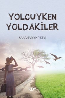 Yolcuyken Yoldakiler