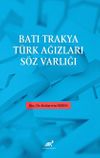 Batı Trakya T&uuml;rk Ağızları S&ouml;z Varlığı